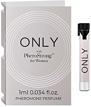 Düfte, Parfümerie und Kosmetik PheroStrong Only With PheroStrong For Women - Духи с феромонами (пробник)