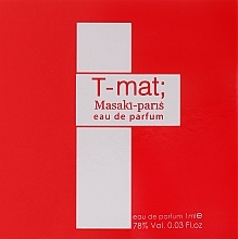 Düfte, Parfümerie und Kosmetik GESCHENK! Masaki Matsushima T-Mat - Eau de Parfum (Probe)