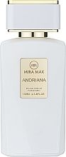 Düfte, Parfümerie und Kosmetik Mira Max Andriana - Eau de Parfum