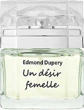 Düfte, Parfümerie und Kosmetik Aroma Edmond Dupery Un Desir Femelle - Eau de Toilette