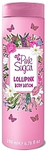Düfte, Parfümerie und Kosmetik Pink Sugar Lollipink - Körperlotion