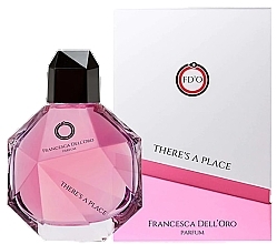 Francesca Dell`Oro There's A Place  - Parfum — Bild N1