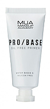 Düfte, Parfümerie und Kosmetik Ölfreier Gesichtsprimer - Mua Pro/ Base Oil Free Primer