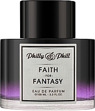 Düfte, Parfümerie und Kosmetik Philly & Phill Faith for Fantasy  - Eau de Parfum