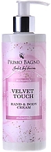 Düfte, Parfümerie und Kosmetik Creme für Hände und Körper - Primo Bagno Velvet Touch Hand & Body Cream