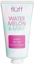 Düfte, Parfümerie und Kosmetik Handcreme Wassermelone und Minze - Fluff Watermelon & Mint Hand Cream