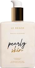 Düfte, Parfümerie und Kosmetik Körperlotion - Le Beach Pearly Skin Body Lotion
