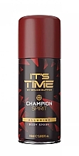 Düfte, Parfümerie und Kosmetik Körperspray - It's Time Champion Spirit 