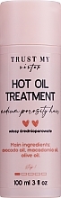 Düfte, Parfümerie und Kosmetik Haaröl mit Avocado, Macadamia- und Olivenöl - Trust My Sister Medium Porosity Hair Hot Oil Treatment