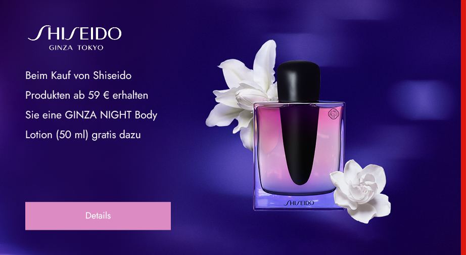 Beim Kauf von Shiseido Produkten ab 59 € erhalten Sie eine GINZA NIGHT Body Lotion (50 ml) gratis dazu