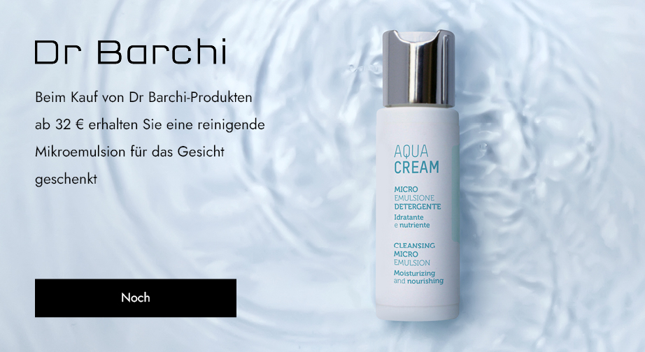Beim Kauf von Dr Barchi-Produkten ab 32 € erhalten Sie eine reinigende Mikroemulsion für das Gesicht geschenkt