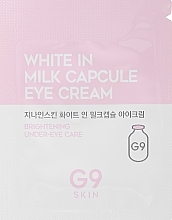 Aufhellende Augencreme mit Milchproteinen - G9Skin White In Milk Capsule Eye Cream (Probe)  — Bild N1