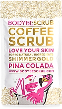 Düfte, Parfümerie und Kosmetik Kaffee-Peeling für den Körper mit Duft von Pina Colada - Bodybe Coffee Scrub Love Your Skin Shimmer Gold Pina Colada