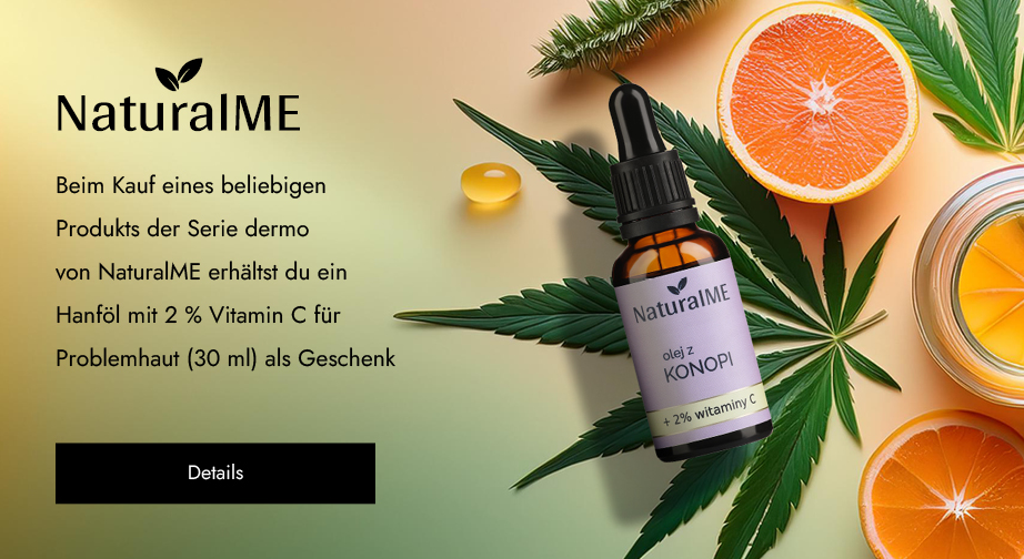 Beim Kauf eines beliebigen Produkts der Serie dermo von NaturalME erhältst du ein Hanföl mit 2 % Vitamin C für Problemhaut (30 ml) als Geschenk