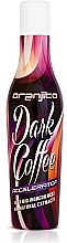 Düfte, Parfümerie und Kosmetik Bräunungsmilch - Oranjito Max. Effect Dark Coffee