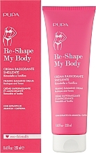 Straffende Körpercreme - Pupa Re-Shape My Body Slimming Firming Cream — Bild N2