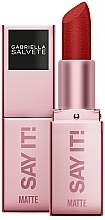 Matter Lippenstift - Gabriella Salvete Say It! Matte Lipstick  — Bild N1