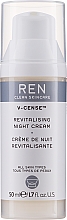 Düfte, Parfümerie und Kosmetik Revitalisierende Anti-Aging Nachtcreme - Ren V-Cense Revitalising Night Cream