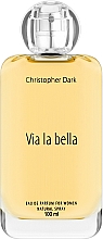 Düfte, Parfümerie und Kosmetik Christopher Dark Via La Bella - Eau de Parfum 