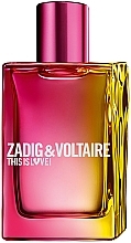Düfte, Parfümerie und Kosmetik Zadig & Voltaire This is Love! for Her - Eau de Parfum