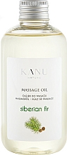 Düfte, Parfümerie und Kosmetik Massageöl Sibirische Tanne - Kanu Nature Siberian Fir Massage Oil