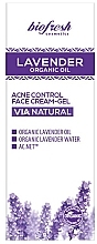 Gesichtscreme-Gel Acne Control - BioFresh Lavender Organic Oil Acne Control Face Cream-Gel  — Bild N2