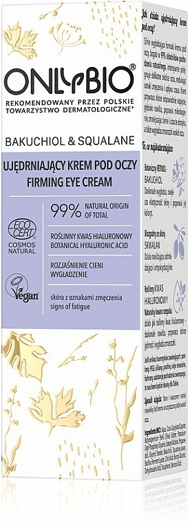 Straffende Augencreme mit Hyaluronsäure - Only Bio Bakuchiol & Squalane Firming Eye Cream — Bild N2