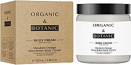 Düfte, Parfümerie und Kosmetik Körpercreme mit Sheabutter und Mandarine - Organic & Botanic Mandarin Orange Shea Butter Body Cream