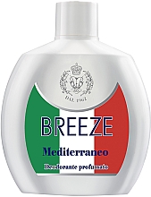 Düfte, Parfümerie und Kosmetik Breeze Squeeze Deodorant Mediterraneo - Deodorant für den Körper