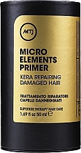 Regenerierender Primer für geschädigtes Haar - MTJ Cosmetics Superior Therapy Hair Care Micro Elements Primer Kera Repairing Damaged Hair — Bild N2
