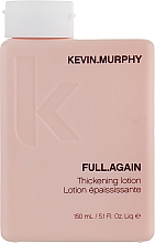 Düfte, Parfümerie und Kosmetik Haarverstärkende Lotion für natürliche Bewegung und Fülle - Kevin.Murphy Full.Again Thickening Lotion