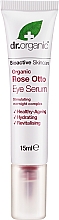 Düfte, Parfümerie und Kosmetik Augenserum - Dr. Organic Bioactive Skincare Rose Otto Eye Serum