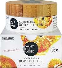 Körperöl Mandarine & Lorbeer  - I Want You Naked Good Karma Body Butter — Bild N1