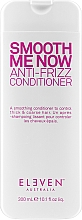 Haarspülung - Eleven Australia Smooth Me Now Anti-Frizz Conditioner — Bild N2