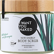 Körperpeeling mit Zitronengras und Aloe Vera  - I Want You Naked New Energy Body Scrub  — Bild N1