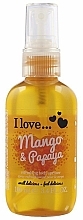 Düfte, Parfümerie und Kosmetik Erfrischendes Körperspray Mango & Papaya - I Love... Mango & Papaya Refreshing Body Spritzer