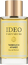 Düfte, Parfümerie und Kosmetik Ideo Parfumeurs Tarbouch Afandi - Eau de Parfum