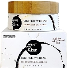Düfte, Parfümerie und Kosmetik Creme-Butter für den Körper mit Bio-Kokosöl - I Want You Naked Coco Glow Cream