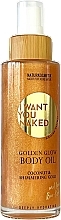 Düfte, Parfümerie und Kosmetik Schimmerndes Körperöl - I Want You Naked Golden Glow Body Oil