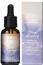 Düfte, Parfümerie und Kosmetik Regenerierendes und vitalisierendes Nachtöl für das Gesicht mit Chiasamen und Neroliduft - Skin & Tonic Sleep Recovery Night Oil