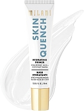 Düfte, Parfümerie und Kosmetik Gesichtsprimer - Milani Skin Quench Hydrating Primer