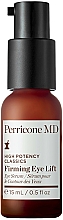 Düfte, Parfümerie und Kosmetik Straffendes Serum-Konzentrat für die Augenpartie mit Hyaluronsäure - Perricone MD High Potency Classic Firming Eye Lift