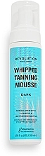 Düfte, Parfümerie und Kosmetik Selbstbräunungs-Mousse - Makeup Revolution Whipped Tanning Mousse Dark