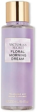 Düfte, Parfümerie und Kosmetik Parfümiertes Körperspray - Victoria's Secret Floral Morning Dream Fragrance Mist