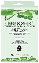 Düfte, Parfümerie und Kosmetik Tuchmaske für das Gesicht mit Hyaluronsäure und Aloe - Dr. Eve_Ryouth Super Soothing Hyaluronic Acid+Aloe Vera Mask 