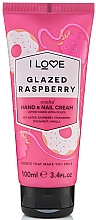 Düfte, Parfümerie und Kosmetik Hand- und Nagelcreme "Glazed Raspberry" - I Love... Glazed Raspberry Hand and Nail Cream