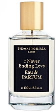 Düfte, Parfümerie und Kosmetik Thomas Kosmala A Never Ending Love - Eau de Parfum