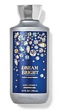 Duschgel - Bath and Body Works Dream Bright Shower Gel — Bild N1