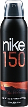 Düfte, Parfümerie und Kosmetik Nike On Fire 150 - Deospray