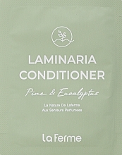 Düfte, Parfümerie und Kosmetik GESCHENK! Haarspülung mit Kelp-Extrakt - LaFerme Laminaria Conditioner Pine&Eucalyptus